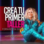 Crea tu primer taller imagen promocional con María Morales